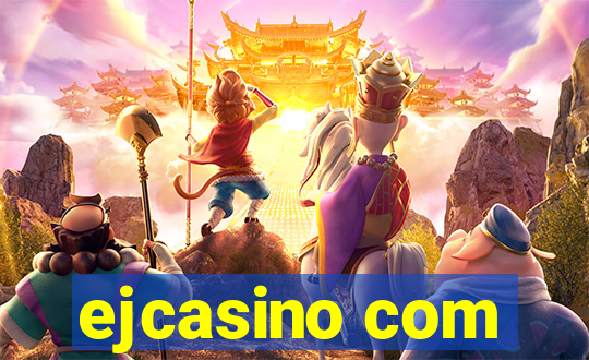 ejcasino com